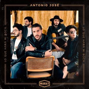 Antonio José, Morat – Lo Que Hará Mi Boca.mp3